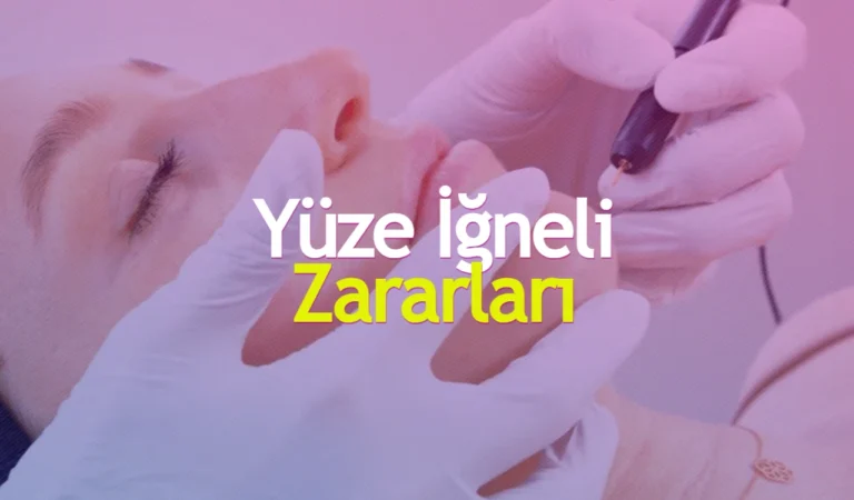 Yüze İğneli Epilasyon Zararları